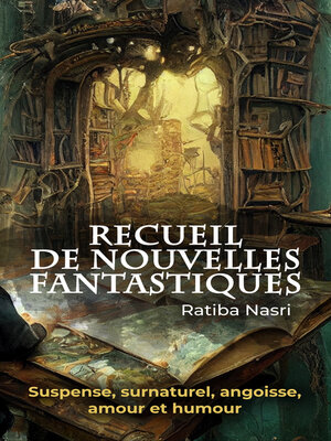 cover image of Recueil de Nouvelles Fantastiques